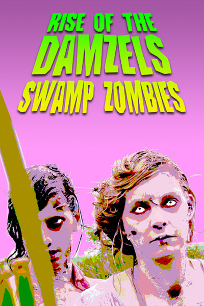 Rise Of The Damzels Swamp Zombies: Damzels 2003