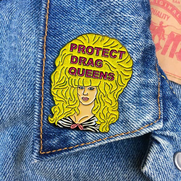 Protect Drag Queens Pin