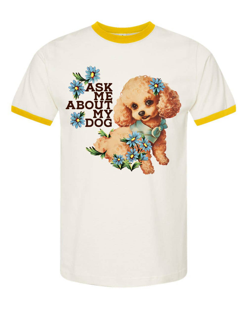 Ask Me About My Dog - Retro Style Ringer Tee - Cream Yellow: S