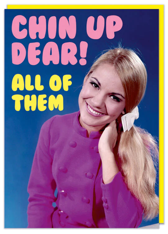 Chin Up Dear Card