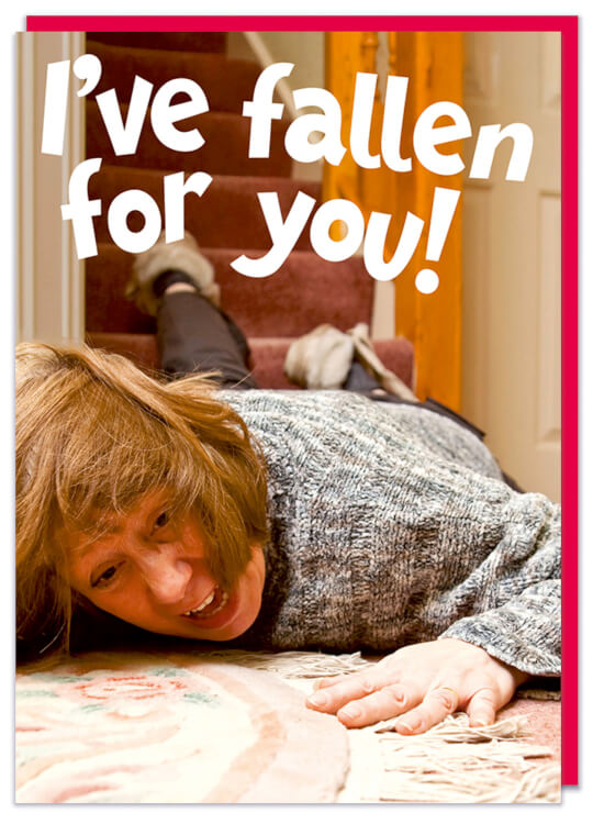 I've Fallen For You Card