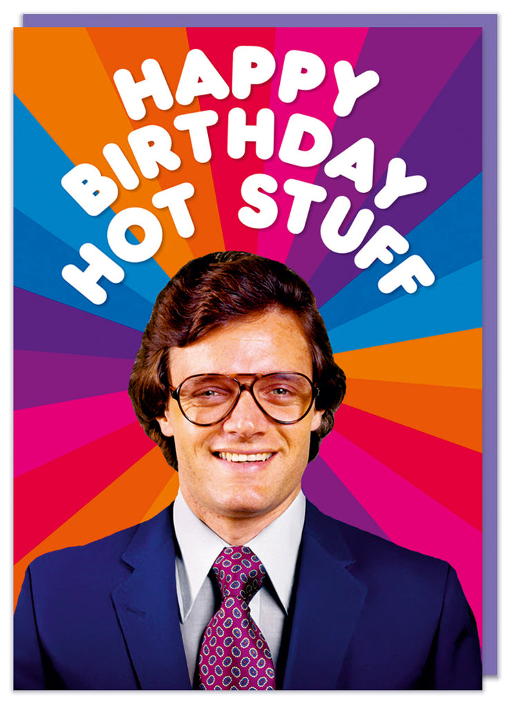 Happy Birthday Hot Stuff Card