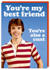 You're My Best Friend Card