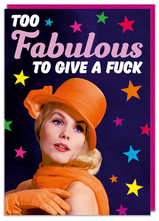 Too Fabulous To Give Card