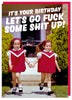 Let's Go Fuck Shit Up Card