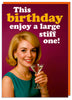 Enjoy A Large Stiff One Card