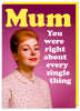 Mum You Were Right Card