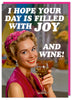 Hope Your Day Is Filled Card