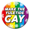 Make The Yuletide Gay