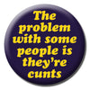 Problem With Some People Badge