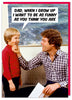 Dad When I Grow Up Card