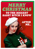 Merry Christmas To The Biggest Sassy Card