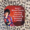 Missed Church Coaster