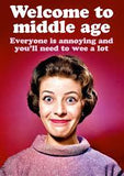 Welcome To Middle Age Card