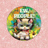 Ew People Pin