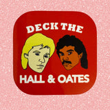 Deck The Hall And Oates Coaster