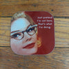 Just Pretend Coaster