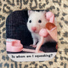 To Whom Am I Squeaking Coaster