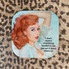I Don't Expect Everything Coaster