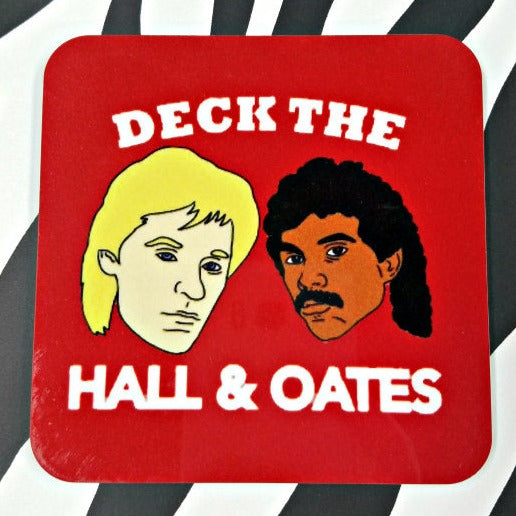 Deck The Hall And Oates Coaster