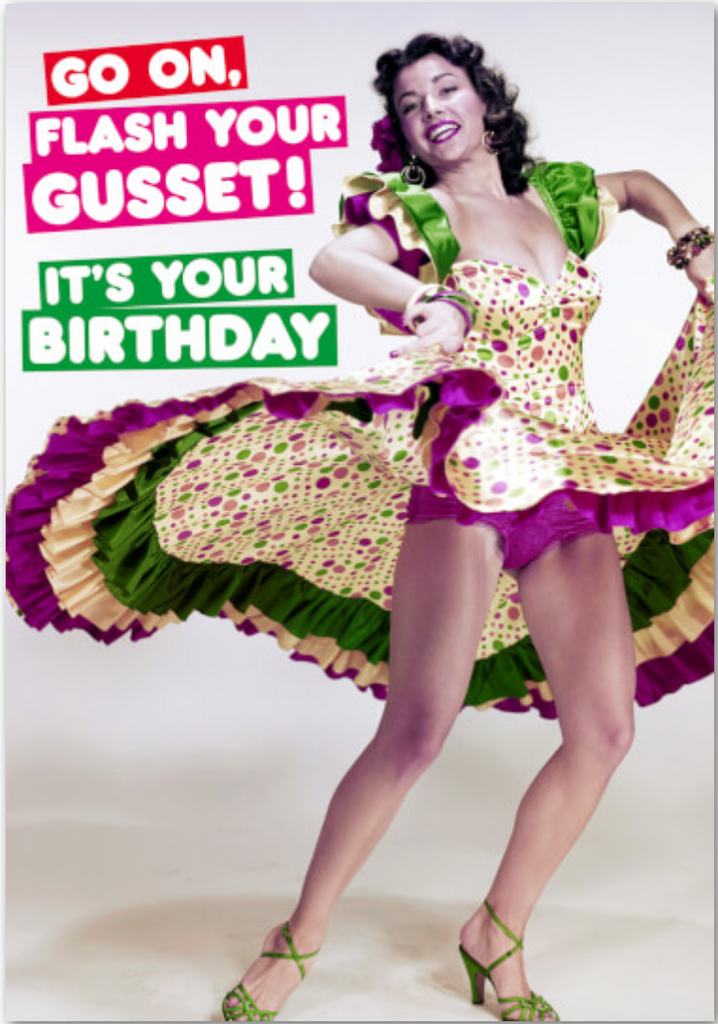 Go on, flash your Gusset, Birthday Card