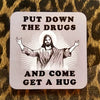 Put Down The Drugs Coaster